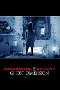 პარანორმალური მოვლენა 5 / Paranormal Activity 5: The Ghost Dimension