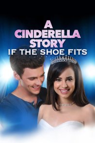 კონკიას ამბავი: თუ ფეხსაცმელი მოერგება / A Cinderella Story: If the Shoe Fits