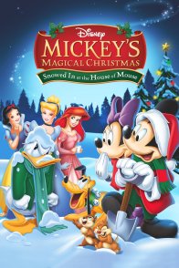 ჯადოსნური შობა მიკისთან / MICKEY S MAGICAL CHRISTMAS: SNOWED IN AT THE HOUSE OF MOUSE