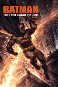 ბეთმენი: ბნელი რაინდის დაბრუნება, ნაწილი 2 / BATMAN: THE DARK KNIGHT RETURNS, PART 2