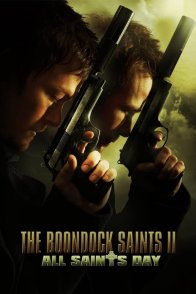 წმინდანები ბუნდოკიდან 2: წმინდანთა დღე / The Boondock Saints II: All Saints Day