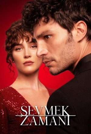 სიყვარულის დრო / SEVMEK ZAMANI