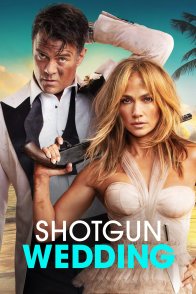 ქორწილი იარაღის მუქარით / SHOTGUN WEDDING