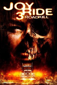 მხიარული მოგზაურობა 3 / JOY RIDE 3: ROAD KILL