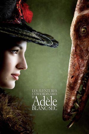 ადელის უჩვეულო თავგადასავლები / Les aventures extraordinaires d'Adèle Blanc-Sec