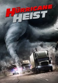 ძარცვა შტორმში / THE HURRICANE HEIST
