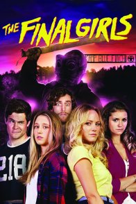 უკანასკნელი გოგონები / THE FINAL GIRLS