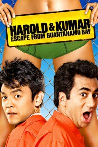 ჰაროლდი და კუმარი 2 / Harold & Kumar Escape from Guantanamo Bay