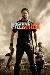 მოქადაგე ტყვიამფრქვევით / Machine Gun Preacher