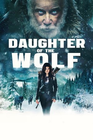 მგლის შვილი / Daughter of the Wolf