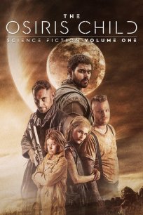 ოსირისის ბავშვი / The Osiris Child: Science Fiction Volume One