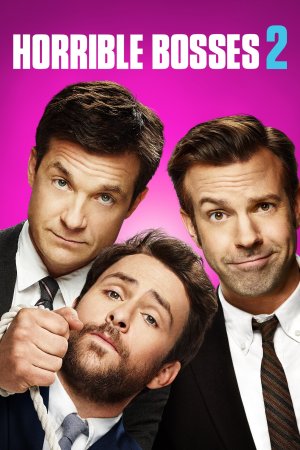 აუტანელი ბოსები 2 / Horrible Bosses 2