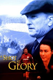 გამარჯვების საფასური / A Shot at Glory