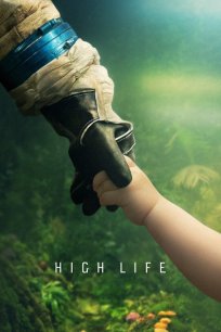 ვარსკვლავებს მიღმა / High Life