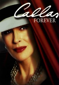 კალასი სამუდამოდ / Callas Forever