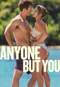 ოღონდ შენ არა / Anyone But You