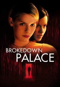 დანგრეული სასახლე / Brokedown Palace