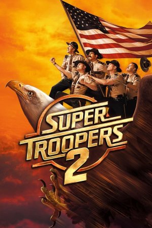 შმატრული 2 / Super Troopers 2