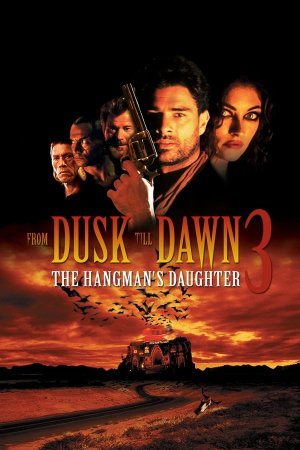 მზის ჩასვლიდან განთიადამდე 3 / From Dusk Till Dawn 3: The Hangmans Daughter
