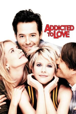 სიყვარულით გაბრუება / Addicted to Love