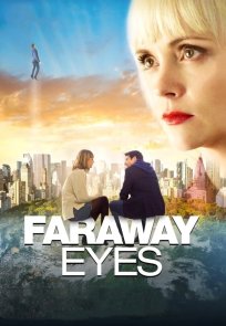 სიყვარული იმქვეყნიდან / Faraway Eyes