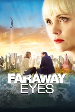 სიყვარული იმქვეყნიდან / Faraway Eyes
