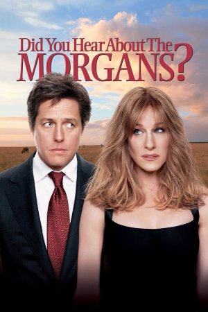 გაქცეული მორგანები / Did You Hear About the Morgans?