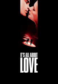 ყველაფერი სიყვარულის შესახებ / Its All About Love