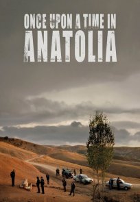 ერთხელ ანატოლიაში / ONCE UPON A TIME IN ANATOLIA