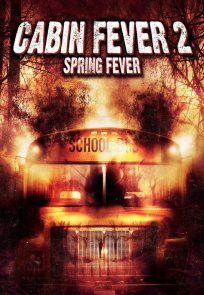 ტყის ციებ-ცხელება 2 / CABIN FEVER 2: SPRING FEVER