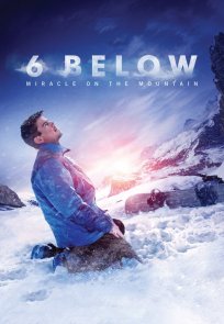 6 ფუტის სიღრმეზე / 6 BELOW: MIRACLE ON THE MOUNTAIN