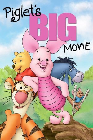 დიდი კინო გოჭზე / Piglet's Big Movie