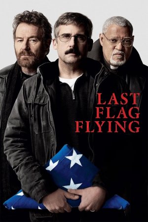 დროშის უკანასკნელი ფრიალი / LAST FLAG FLYING