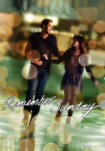 გახსოვდეს კვირა / Remember Sunday