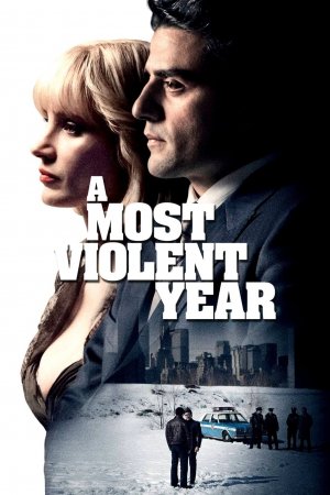 ყველაზე სასტიკი წელი / A Most Violent Year