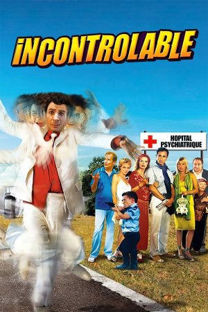 უმართავი / Incontrôlable