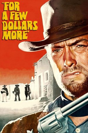 რამოდენიმე დოლარით მეტი / For a Few Dollars More