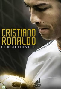 კრიშტიანუ რონალდუ: მსოფლიო მის ფეხებთან / Cristiano Ronaldo: World at His Feet
