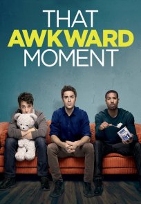 ის უცნაური მომენტი / That Awkward Moment