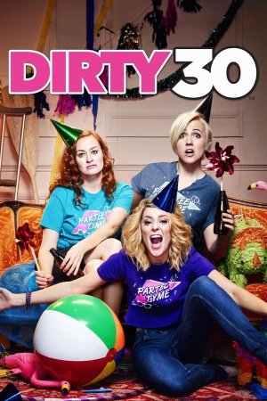 უხამსი 30 წლის იუბილე / Dirty 30