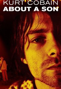 კურტ კობეინი : შვილის შესახებ / Kurt Cobain: About a Son