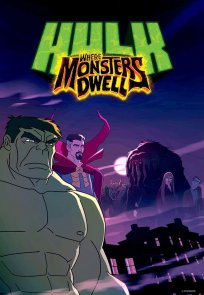 ჰალკი: სადაც მონსტრები ბინადრობენ / Hulk:Where Monsters Dwell