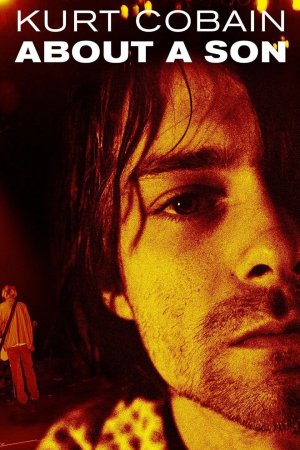 კურტ კობეინი : შვილის შესახებ / Kurt Cobain: About a Son