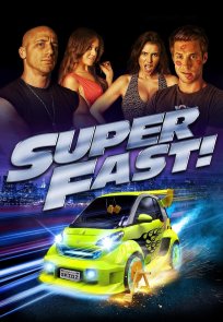 სუპერ სწრაფები / Superfast!