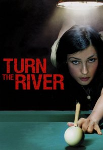 მდინარის შემობრუნება / Turn The River