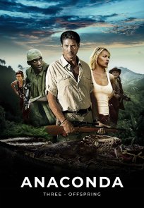 ანაკონდა 3 / Anaconda 3: Offspring