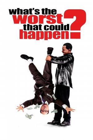 უარესი რა შეიძლება იყოს? / Whats the Worst That Could Happen?