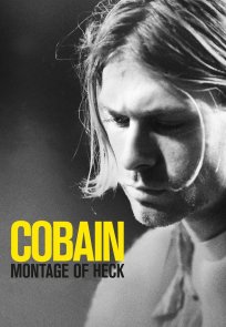 კობეინი: არეული მონტაჟი / Cobain: Montage of Heck