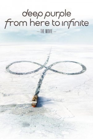 დიფ ფარფლი: აქედან უსასრულობამდე / Deep Purple: From Here To Infinite
