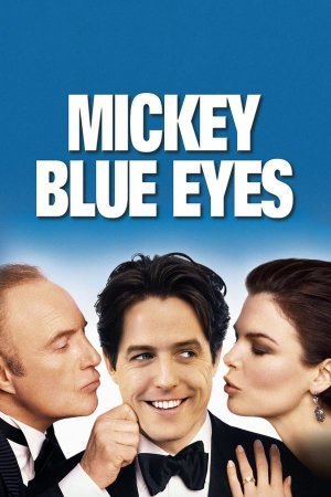 ცისფერთვალება მიკი / Mickey Blue Eyes